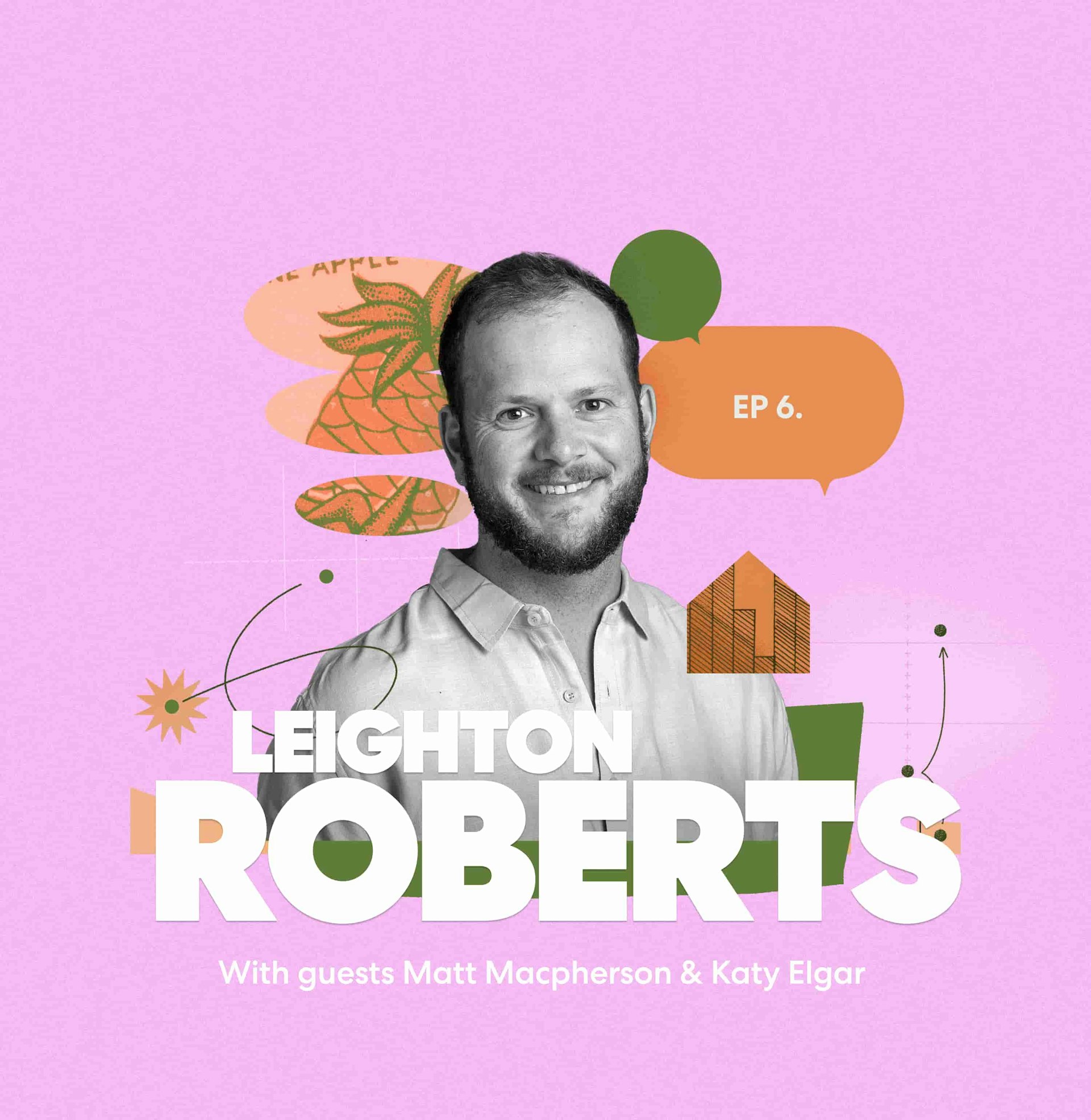 Album artwork for episode 6 of The Payoff podcast featuring Leighton Roberts.